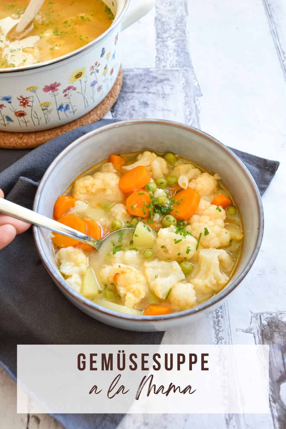 Gemüsesuppe ♥ Mama&amp;#39;s Original Rezept